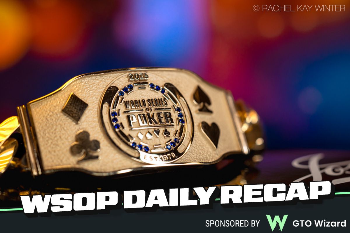 2025 WSOP Day 22: Five Bracelets Awarded During an Exceptionally Busy Day