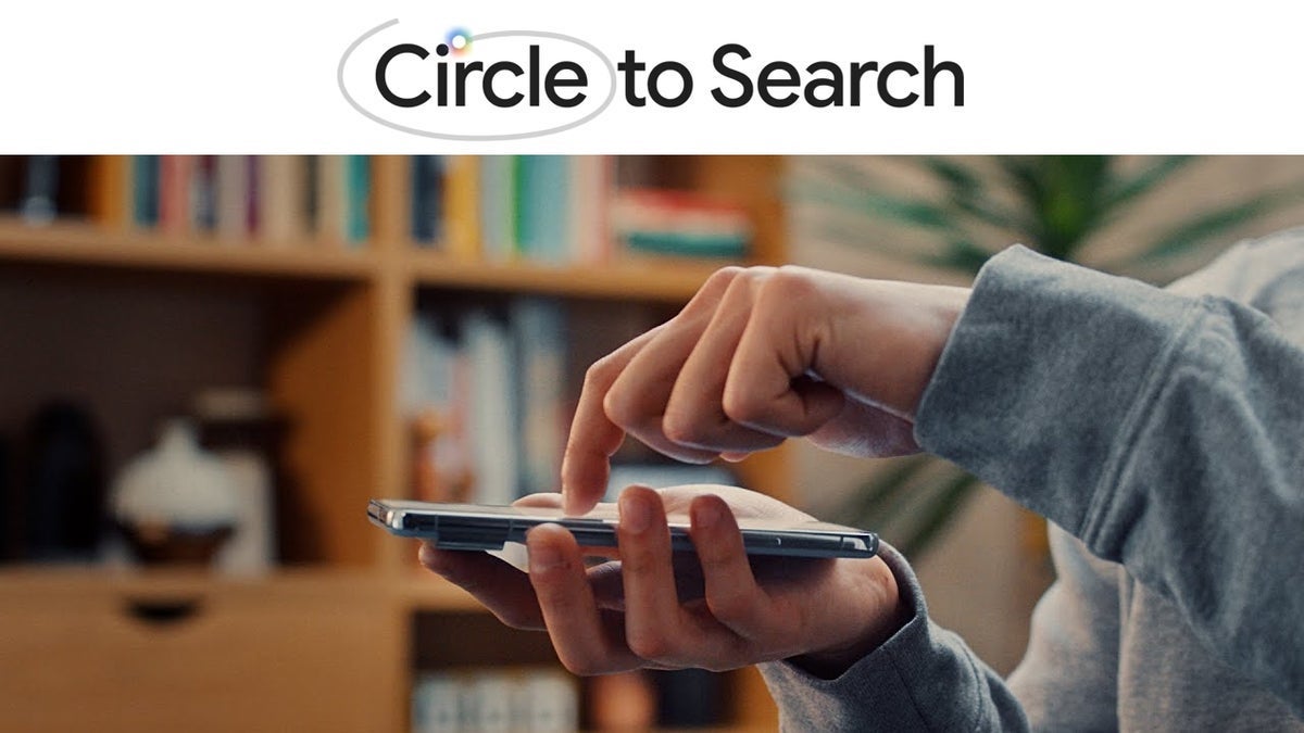Two new capabilities are added to the popular Circle to Search feature