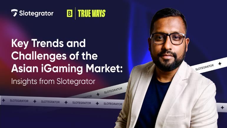 TRUE WAYS Online Conference Organized by Slotegrator Offers Unique iGaming Insights
