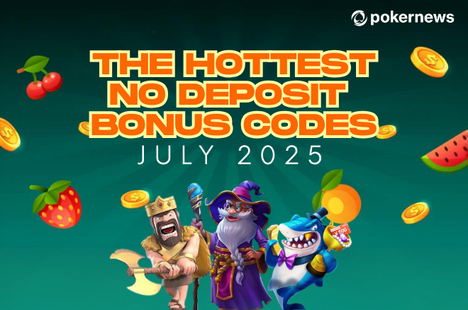 The Best No Deposit Bonus Codes: July 2025